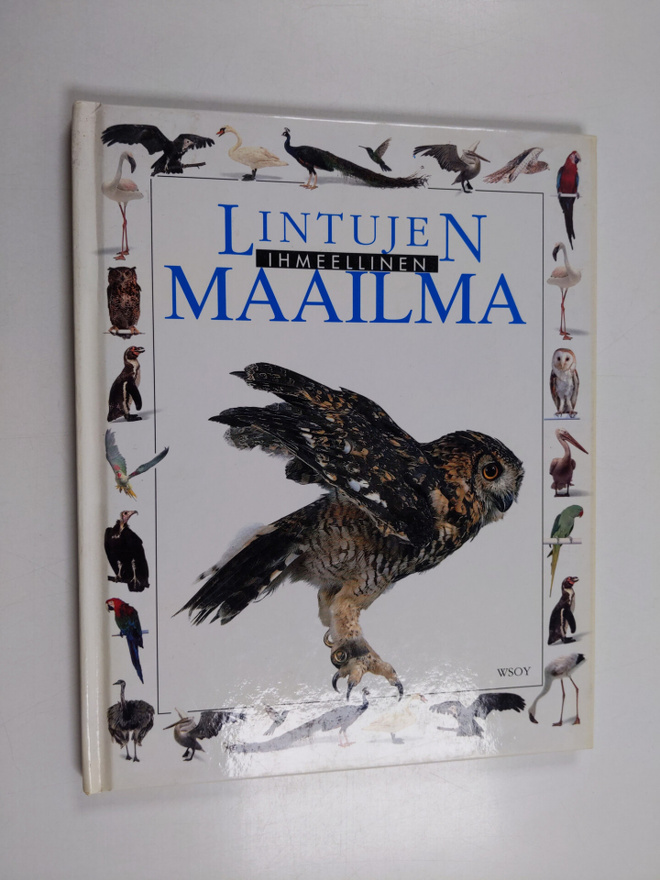 Alexandra Parsons : Lintujen ihmeellinen maailma