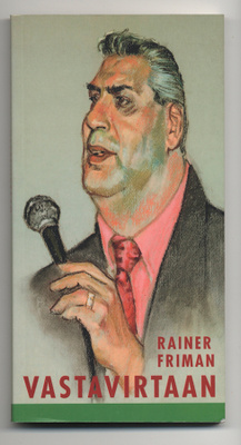 Rainer Friman: Vastavirtaan