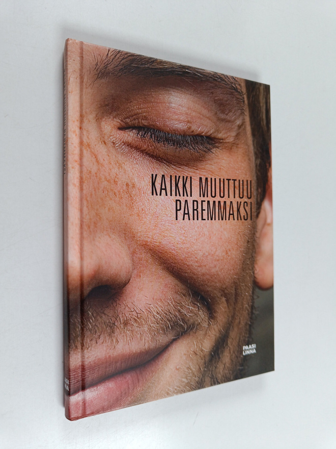 Kaikki muuttuu paremmaksi