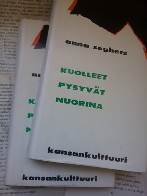 Anna Seghers - Kuolleet pysyvät nuorina I-II (sid.)
