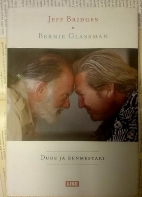 Jeff Bridges, Bernie Glassman - Dude ja zenmestari (sid.)