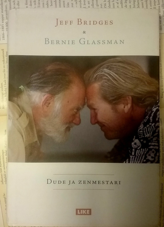 Jeff Bridges, Bernie Glassman - Dude ja zenmestari (sid.)