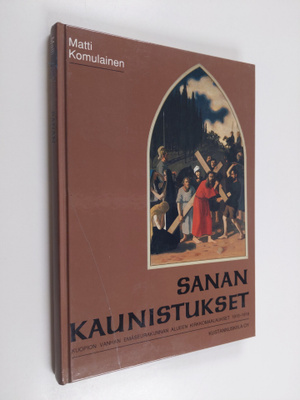 Matti Komulainen : Sanan kaunistukset : Kuopion vanhan em...