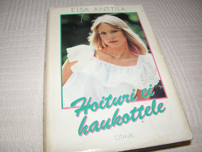 Elsa Anttila Hoituri ei laiskottele  -sid