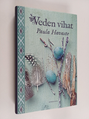 Paula Havaste : Veden vihat