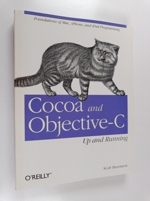 Scott Stevenson : Cocoa and Objective-C : up and running