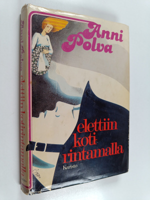 Anni Polva : Elettiin kotirintamalla : lehtiä päiväkirjas...