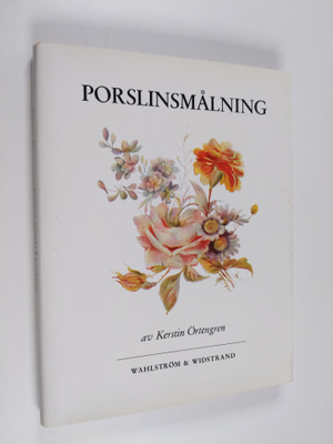 Kerstin Örtengren : Porslinsmålning
