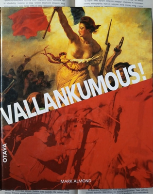 Mark Almond - Vallankumous: 500 vuotta taistelua... (sid.)