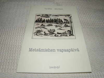 Sjöblom - Itkonen Metsämiehen vapaapäivä