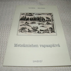 Sjöblom - Itkonen Metsämiehen vapaapäivä - pikkukuva 1