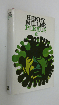 Henry Miller : Ruusuinen ristiinnaulitseminen : Plexus 2