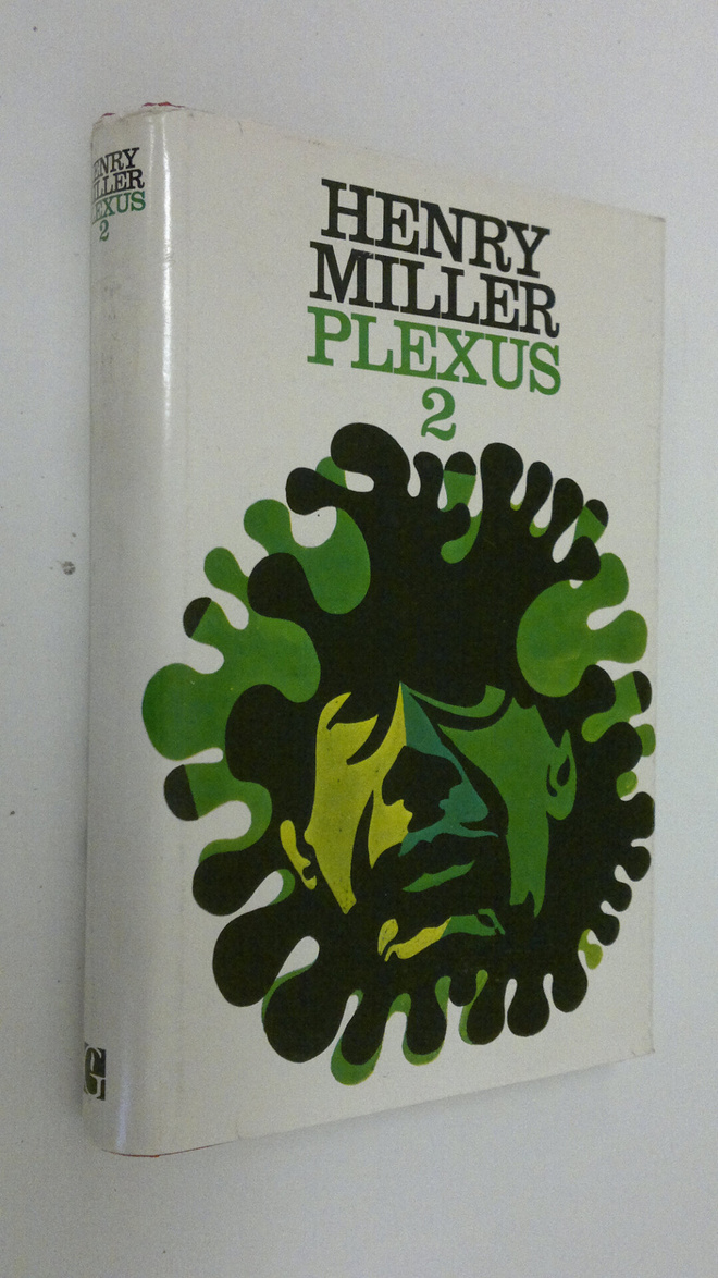 Henry Miller : Ruusuinen ristiinnaulitseminen : Plexus 2