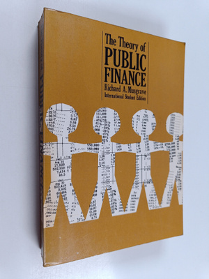 Richard Abel Musgrave : The Theory of Public Finance - A ...
