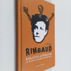 Jean Nicolas Arthur Rimbaud : Kirjeitä Afrikasta ja runoi... - pikkukuva 1