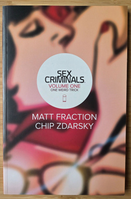Sex Criminals Volume 1: One Weird Trick
