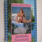 Elsa Anttila : Suvituulia Euroopasta - pikkukuva 1