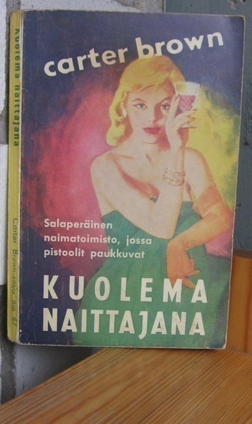 Carter Brown 47: Kuolema naittajana, 160 s.