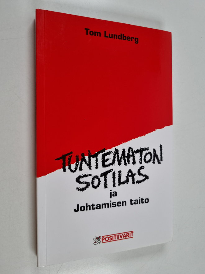 Tom Lundberg : Tuntematon sotilas ja johtamisen taito
