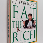 P. J. O'Rourke : Eat the rich : [a treatise on economics] - pikkukuva 1