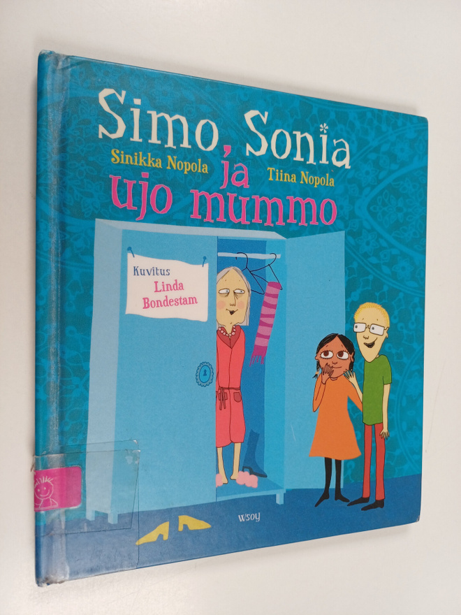 Sinikka Nopola ym. : Simo, Sonia ja ujo mummo