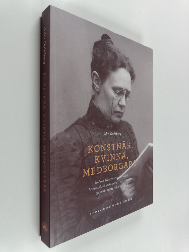 Julia Dahlberg : Konstnär, kvinna, medborgare : Helena We...
