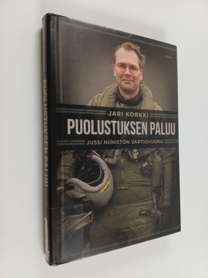 Jari Korkki : Puolustuksen paluu : Jussi Niinistön vartio...