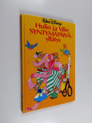 Walt Disney : Hulin ja Vilin syntymäpäiväyllätys : Disney...