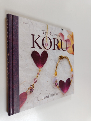 Tone Rörseth : Tee kaunis koru