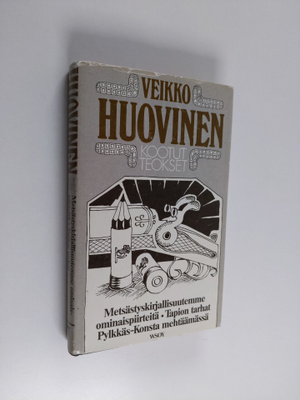 Veikko Huovinen : Kootut teokset 7 : Metsästyskirjallisuu...