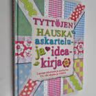 James (editor) Mitchem : Tyttöjen hauska askartelu- ja id... - pikkukuva 1