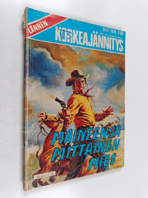 Lännen korkeajännitys 9/1979 : Maineensa mittainen mies