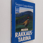 Seppo Lappalainen : Muuan rakkaustarina : romaani - pikkukuva 1