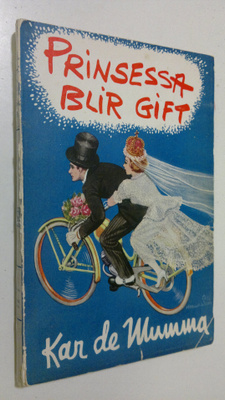 Erik (Kar de Mumma) Zetterstöm : Prinsessa blir gift