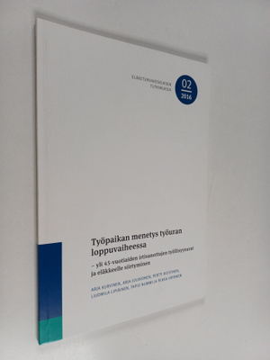 Arja Kurvinen : Työpaikan menetys työuran loppuvaiheessa ...