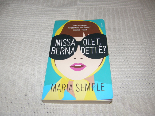 Maria Semple Missä olet, Bernadette?  -pok