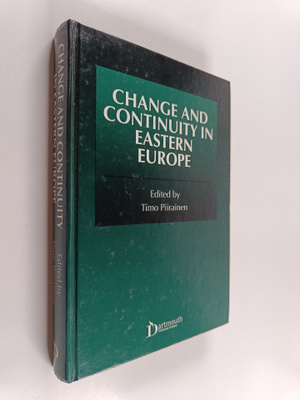 Timo Piirainen : Change and continuity in Eastern Europe