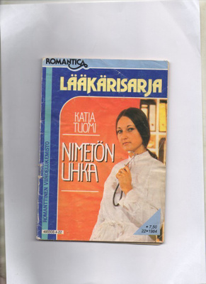LÄÄKÄRISARJA n:o 22 1984 Katia Tuomi: NIMETÖN UHKA.