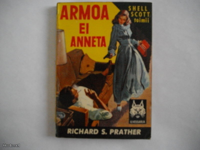 Richard S.Prather: Armoa ei anneta (20.3)