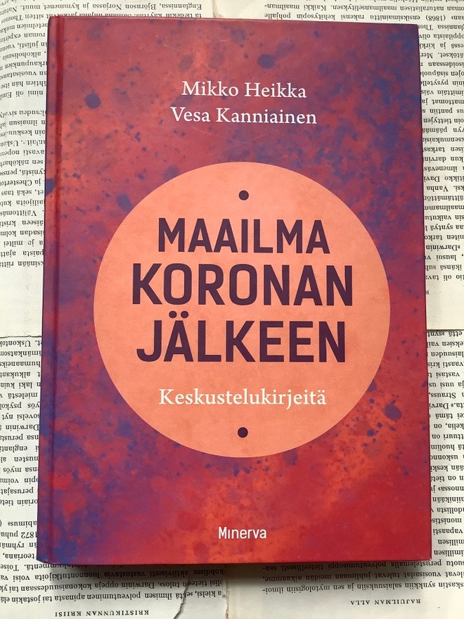 Mikko Heikka, Vesa Kanniainen - Maailma koronan jälkeen
