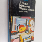 Arthur Jacobs : A short history of western music - pikkukuva 1