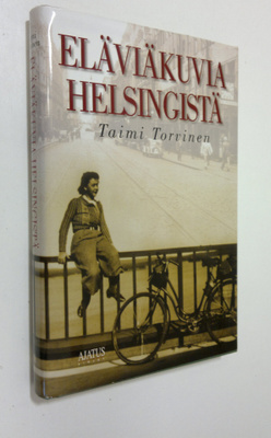 Taimi Torvinen : Eläviäkuvia Helsingistä