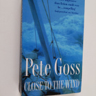 Pete Goss : Close to the Wind (signeerattu) - pikkukuva 1