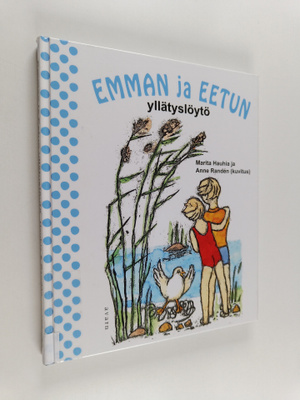 Marita Hauhia : Emman ja Eetun yllätyslöytö