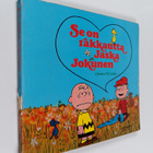Charles M. Schulz : Se on rakkautta, Jaska Jokunen - pikkukuva 1