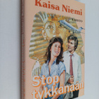 Kaisa Niemi : Stop tykkänään - pikkukuva 1