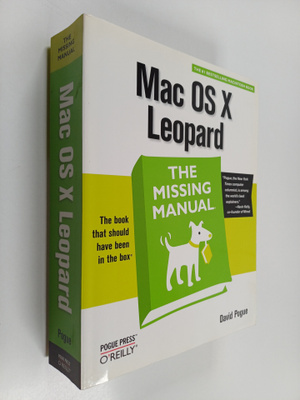 David Pogue : Mac OS X Leopard : the missing manual