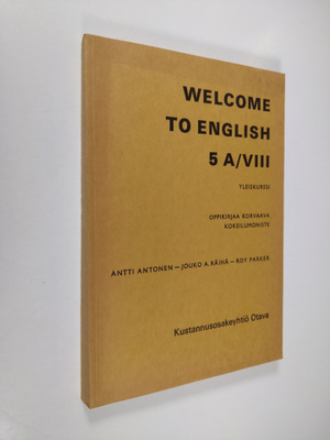 Welcome to English 5A/8 :  Yleiskurssi - oppikirjaa korva...