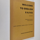 Welcome to English 5A/8 : Yleiskurssi - oppikirjaa korva... - pikkukuva 1