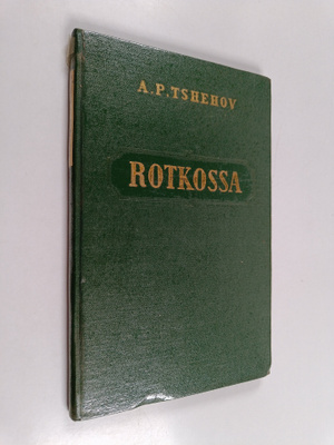 A. P. Tshehov : Rotkossa